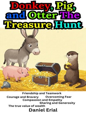 cover image of Donkey, Pig, and Otter the Treasure Hunt